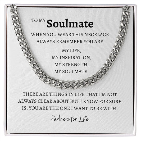 To My Soulmate | Cuban Link Chain | Partners for Life