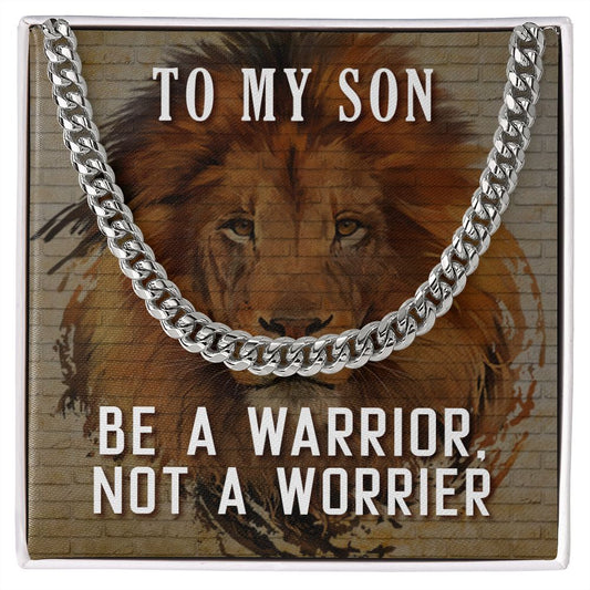 To My Son Be a Warrior | Cuban Link Chain