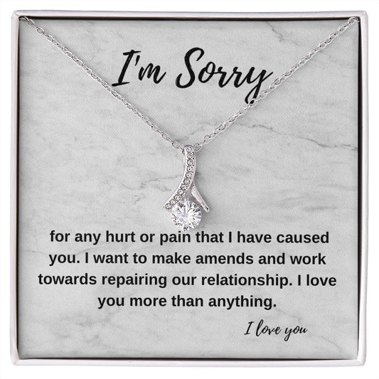 I'm sorry for any hurt or pain I may have caused you | Alluring Beauty necklace