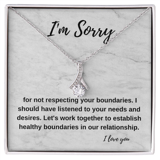 I'm sorry for not respecting your boundaries | Alluring Beauty necklace