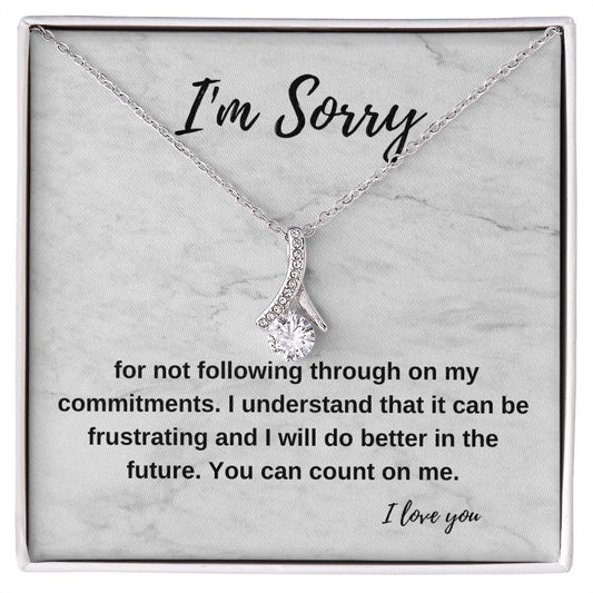 I'm sorry for not following through on my commitments | Alluring Beauty necklace