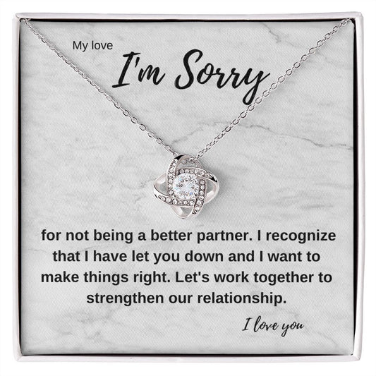 My Love I'm Sorry for not better partner | Love Knot Necklace